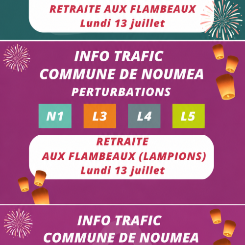 Trois visuels annonçant les perturbations du réseau Tanéo à Dumbéa et Nouméa lors de la retraite aux flambeaux et des festivités de la Fête nationale du 14 juillet.